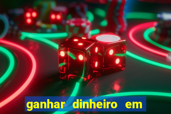 ganhar dinheiro em dolar jogando